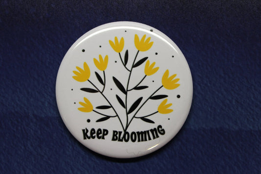 Keep Blooming Button Magnet or Bottle Opener