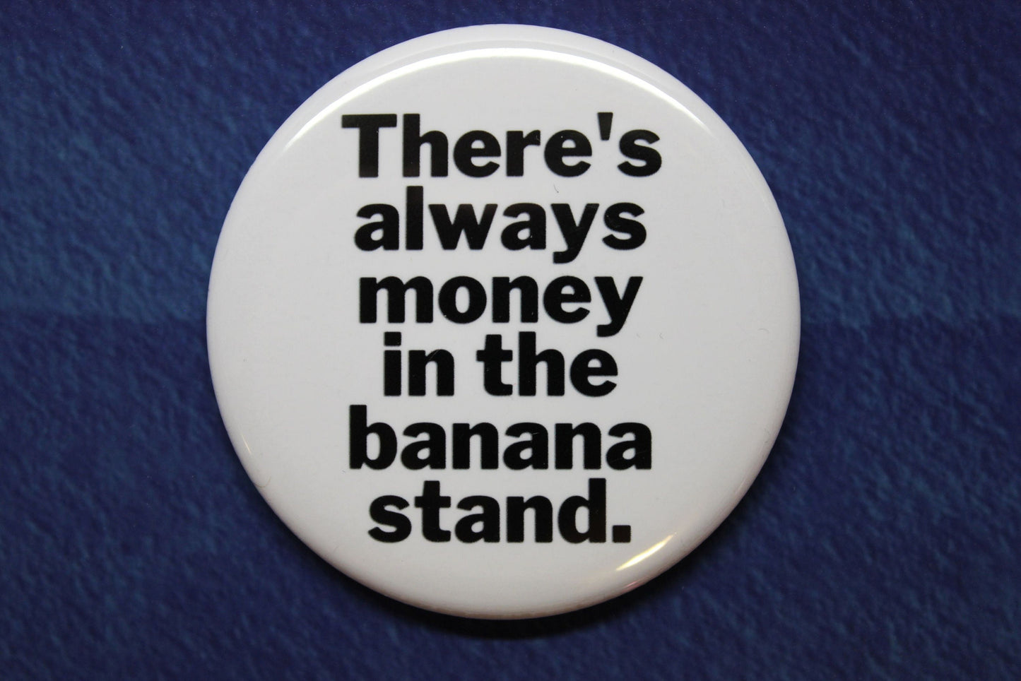 Arrested Development Banana Stand Button Magnet or Bottle Opener